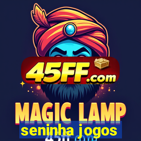 seninha jogos
